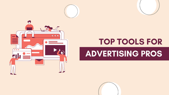 Top tools for advertisers