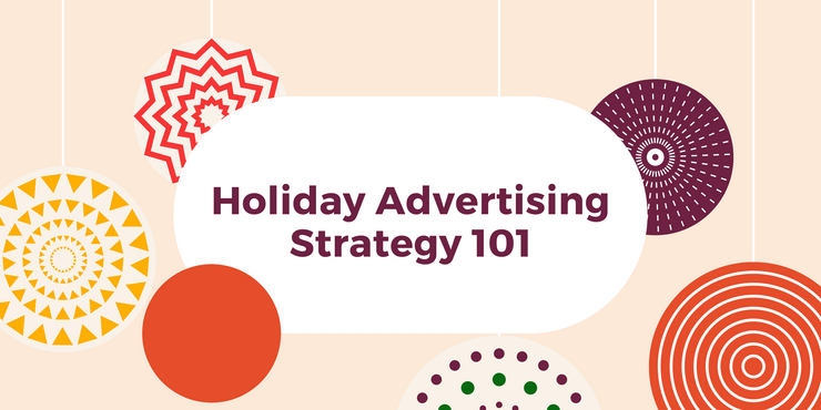Holiday advertising guide
