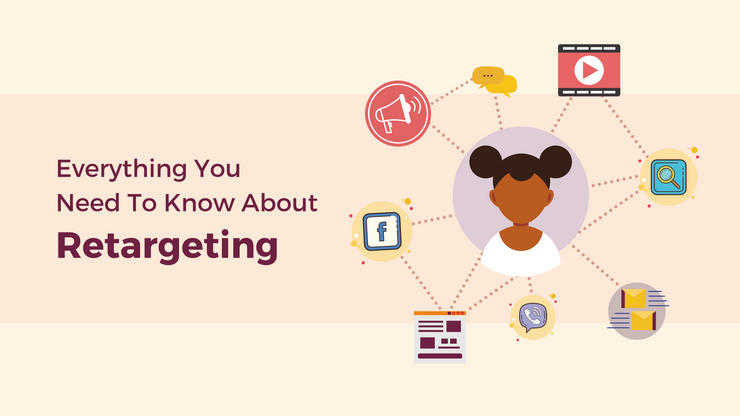 The Complete Guide to Retargeting Campaigns