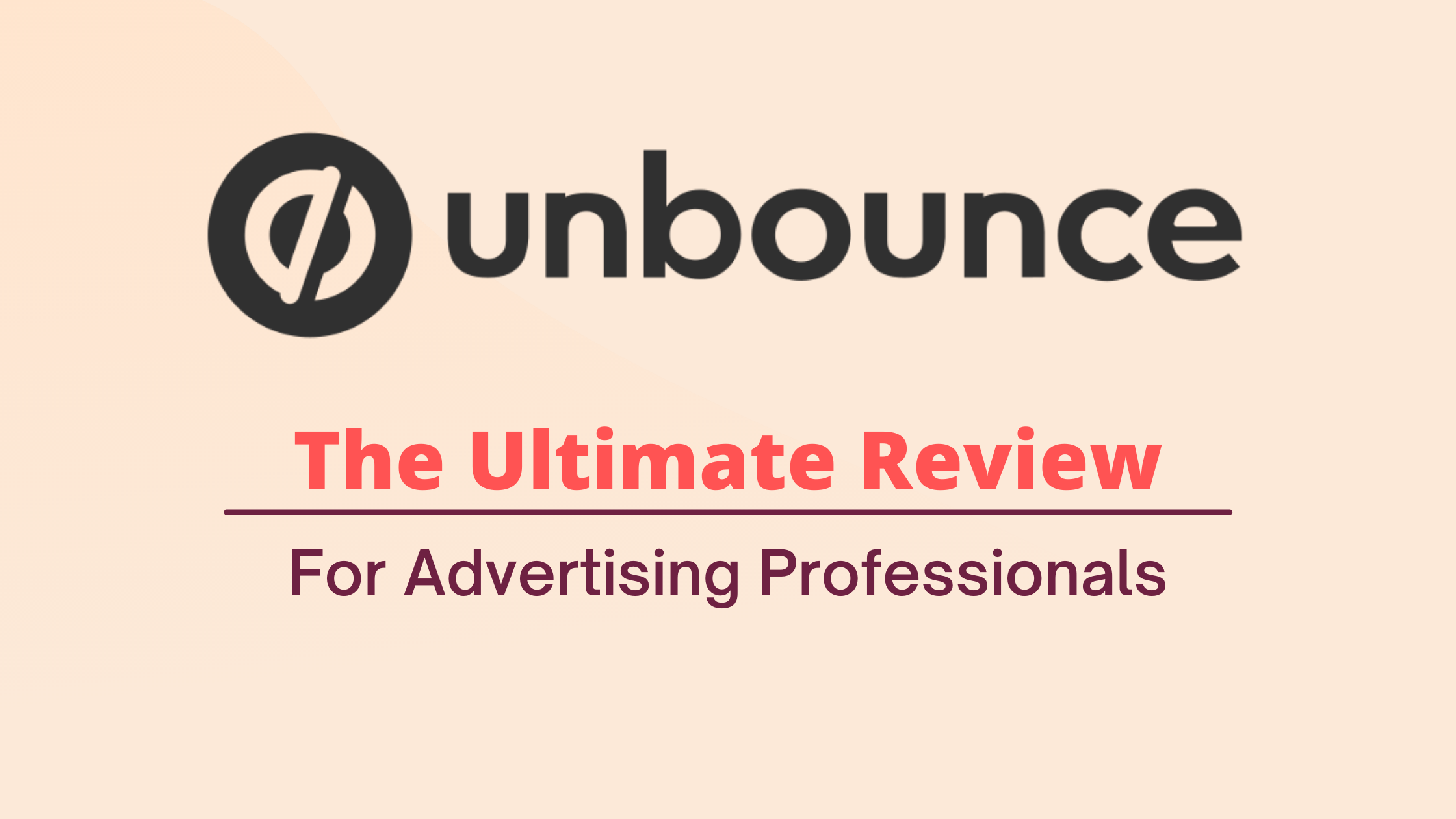 Unbounce review for advertisers